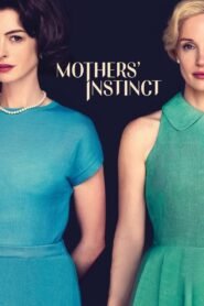 Mothers’ Instinct